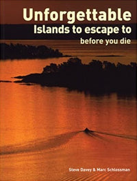 Unforgettable Islands to Escape to Before You Die